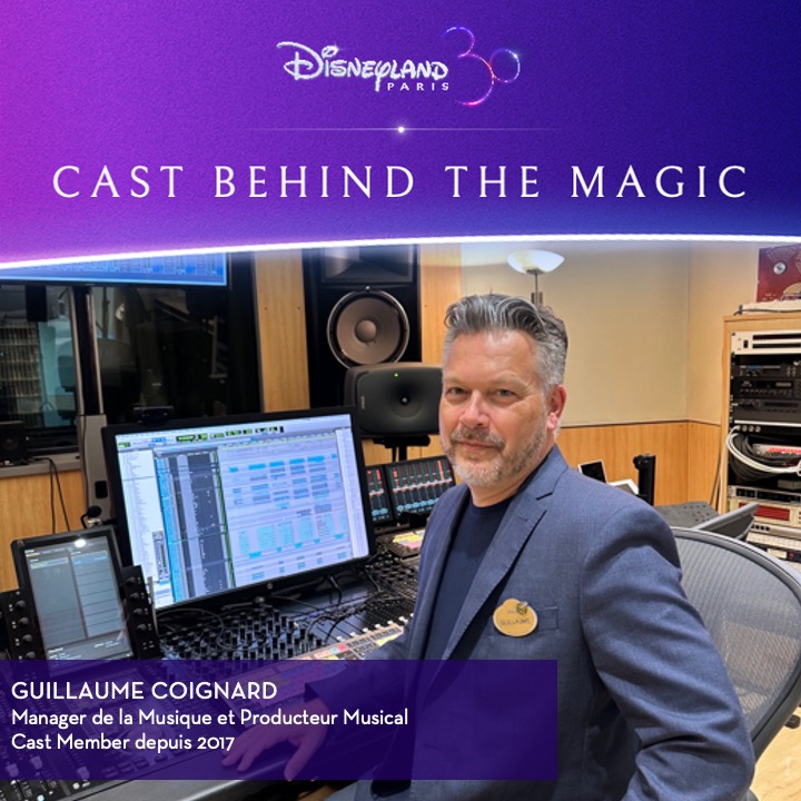 Cast Behind the Magic : rencontre avec Guillaume Coignard, Manager de la musique et producteur musical