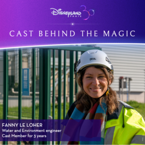 Cast Behind the Magic: Meet Fanny Le Loher, Water and Environment Engineer